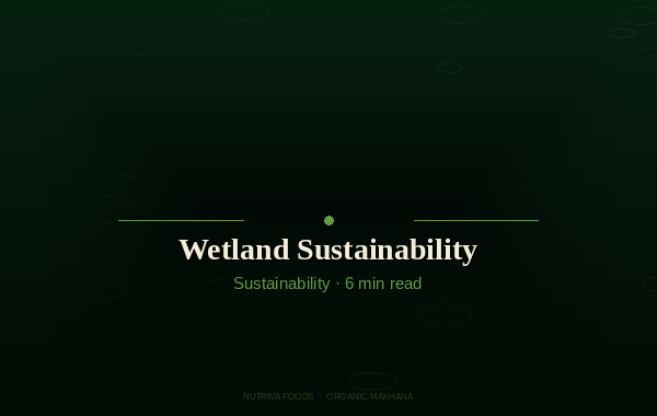 Makhana sustainability